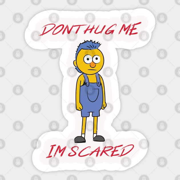 Dont Hug Me Im Scared Sticker by khalmer